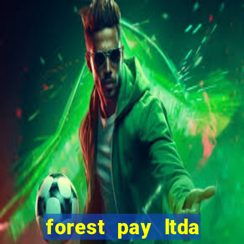 forest pay ltda plataforma de jogos